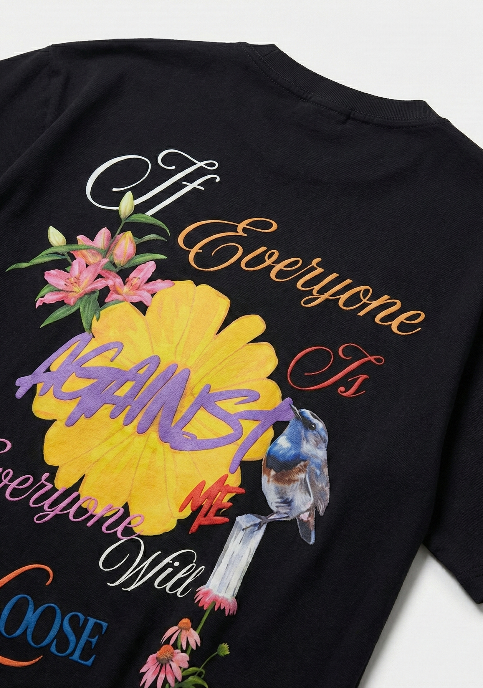 If Everyone is Against Me, Everyone will loose: Self Motivation Oversized Tees