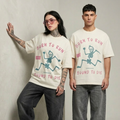 Born to Run, Bound to die : TS: OVERSIZED TEE