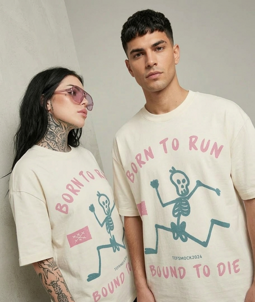 Born to Run, Bound to die : TS: OVERSIZED TEE